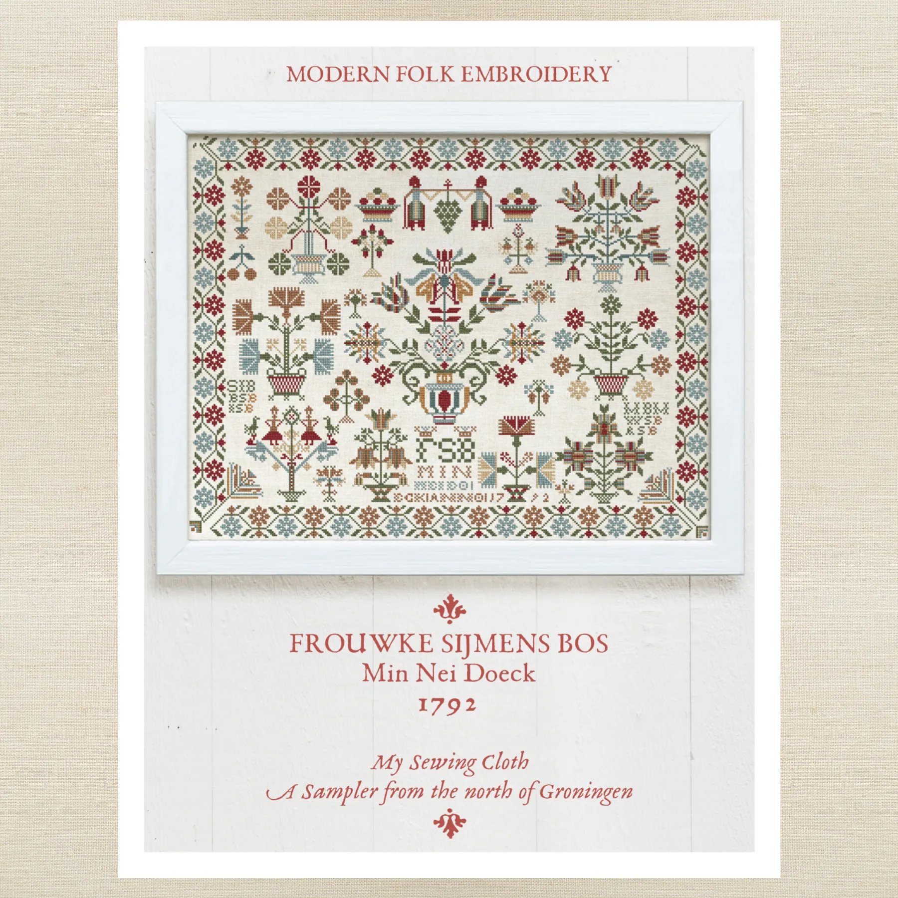 Modern Folk Embroidery - Frouwke Sijmens Bos 1792 - Booklet Chart and/or Roxy Floss